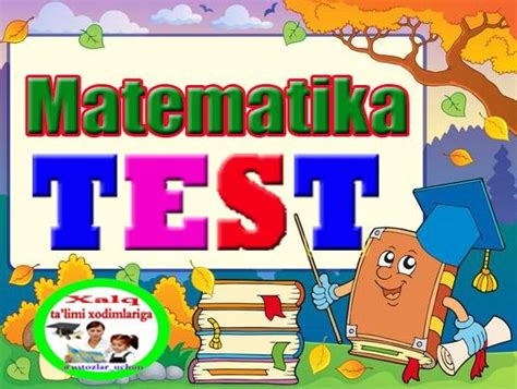 5-sinf matematika test online|Matematika .